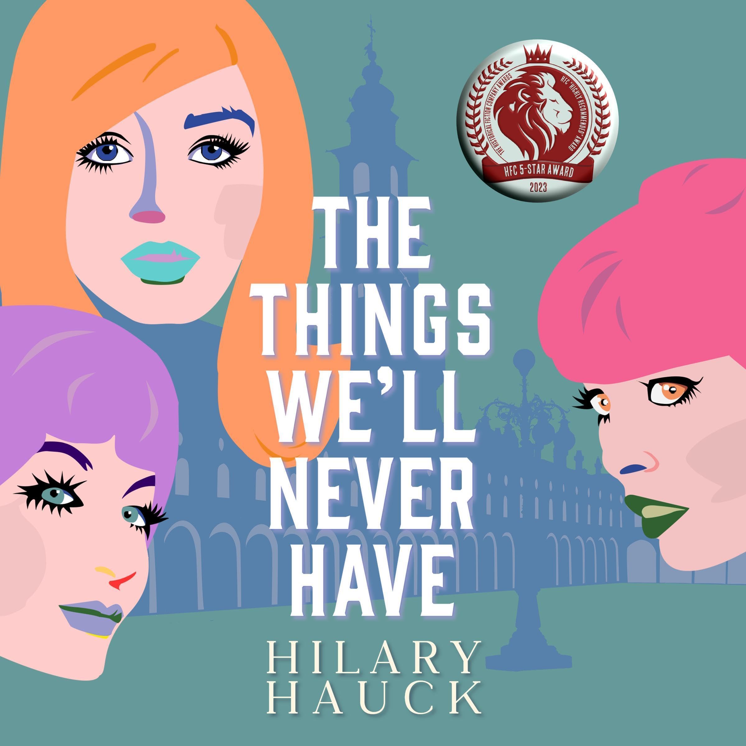 The Things We'll Never Have