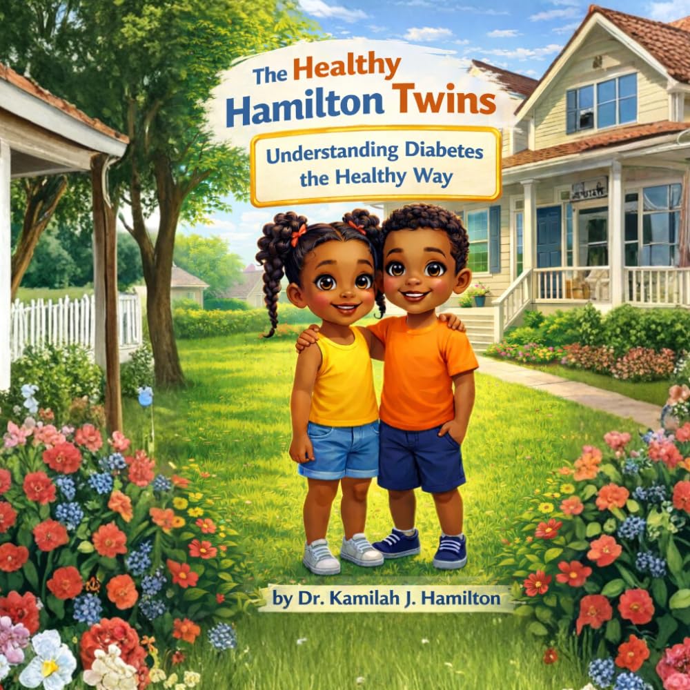 The Healthy Hamilton Twins: Understanding Diabetes the Healthy Way