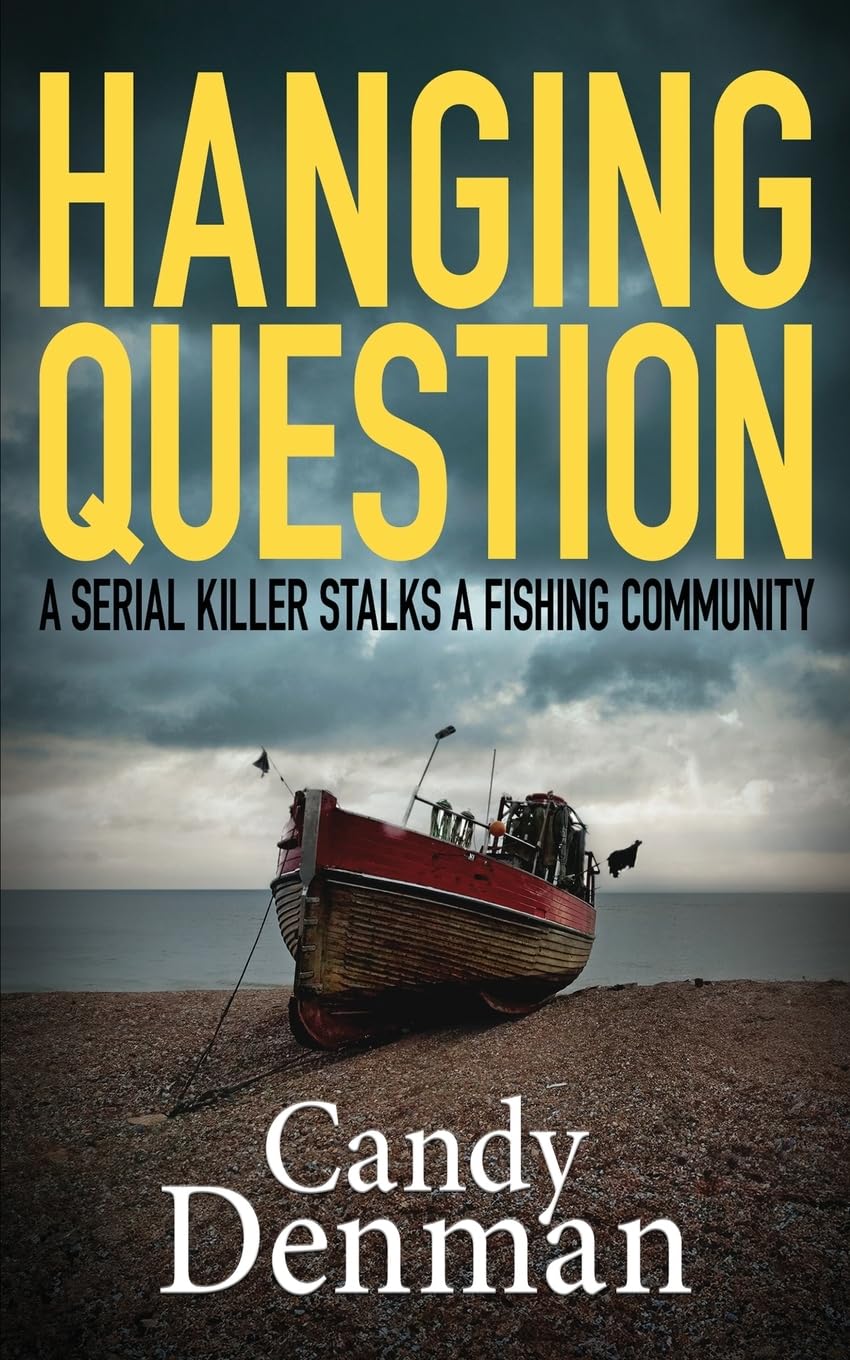 Hanging Question: A serial killer stalks a fishing community: 8 (The Dr Callie Hughes crime scene investigations)