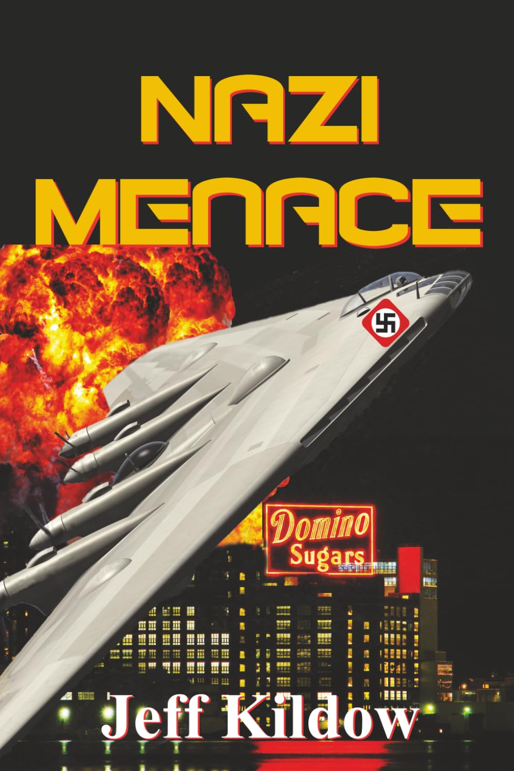 Nazi Menace: A Novel (Joel Knight Adventure Series)