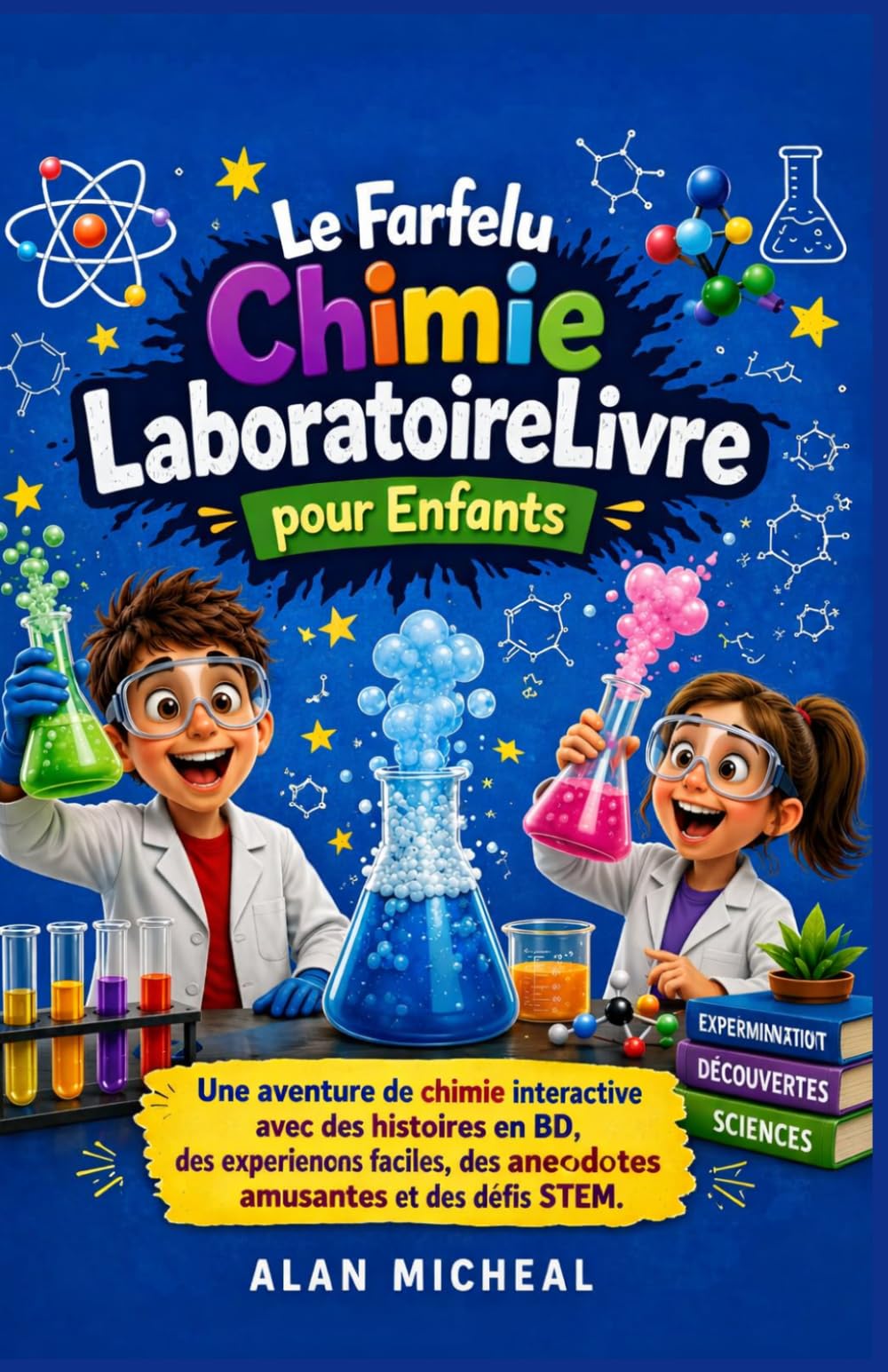 Le Farfelu Chimie LaboratoireLivre pour Enfants: Une aventure de chimie interactive avec des histoires en BD, des expériences faciles, des anecdotes amusantes et des défis STEM