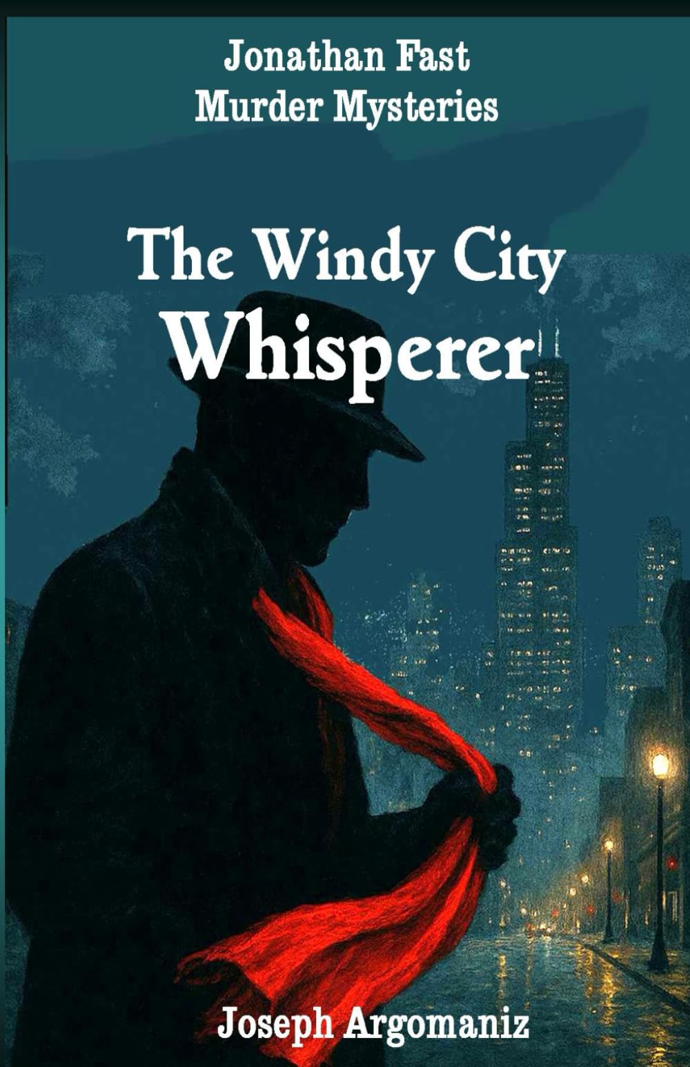The Windy City Whisperer (Jonathan Fast Murder Mysteries)