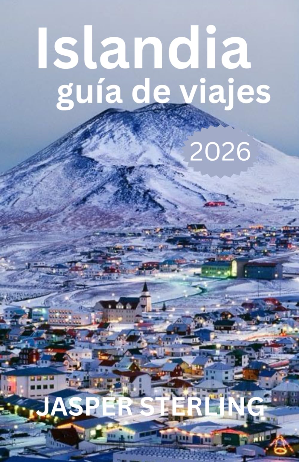 Islandia guía de viajes 2026