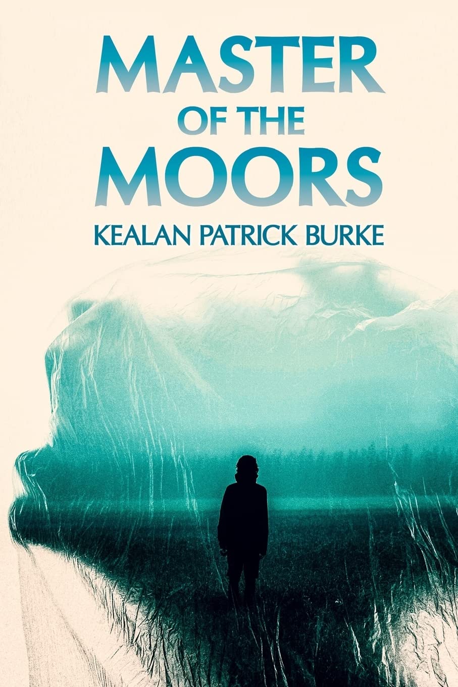 Master of the Moors - Burke, Kealan Patrick