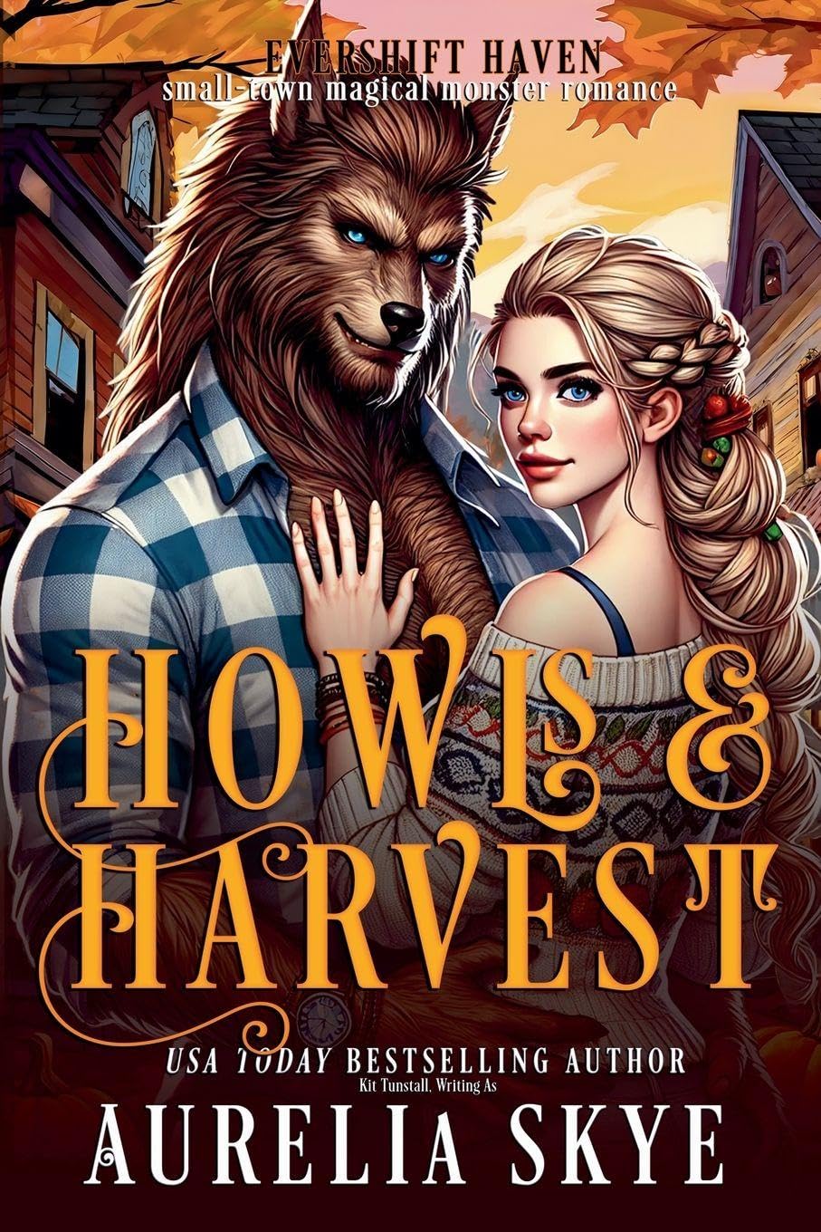 Howls & Harvest: 2 (Evershift Haven)