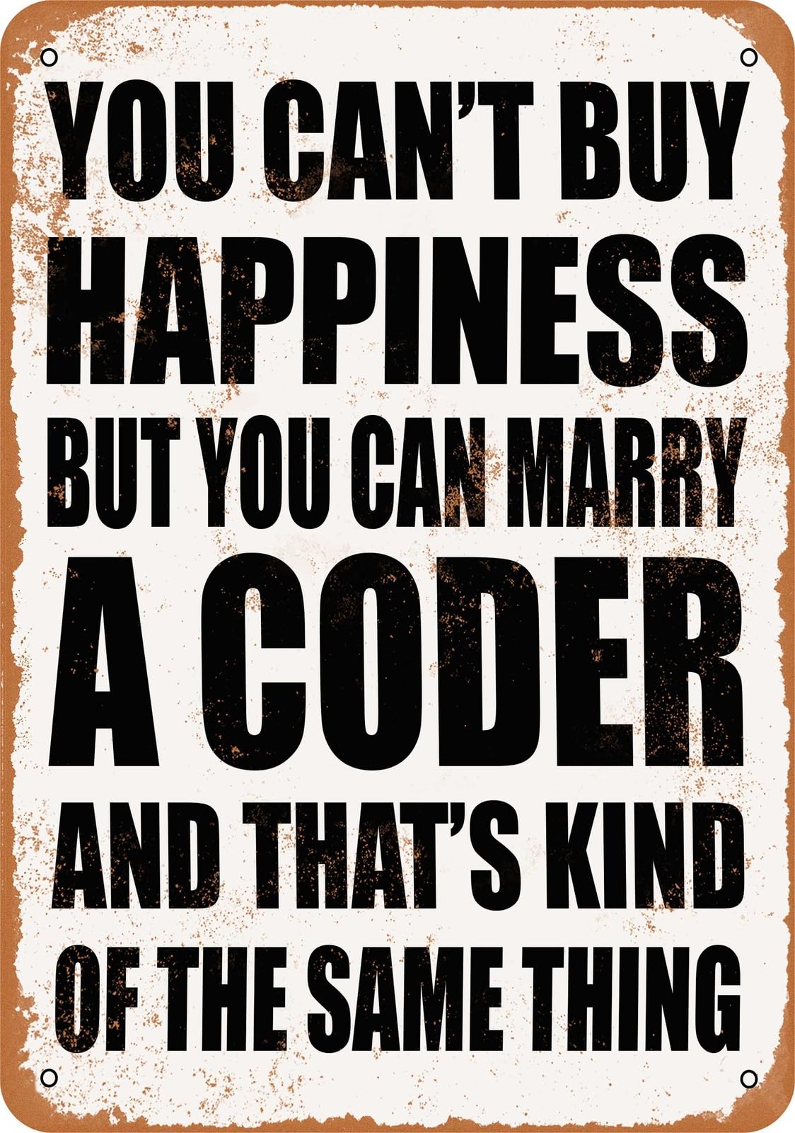 Metal Sign - Marry a CODER - Vintage Look home decor