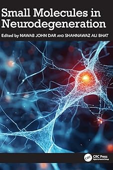 Small Molecules in Neurodegeneration