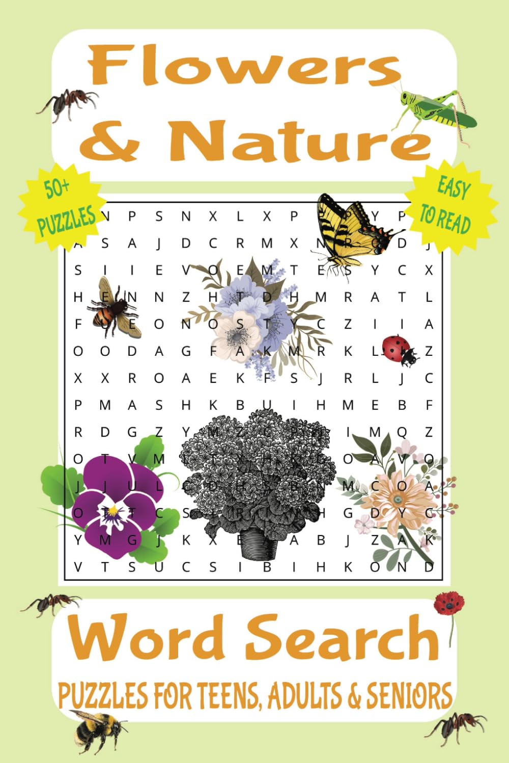 Flowers, Floral, Nature and Outdoors Word Search Puzzle Book: Word Searches with Easy To Read Print about Flowers, Floral, Nature, Outdoors and More |