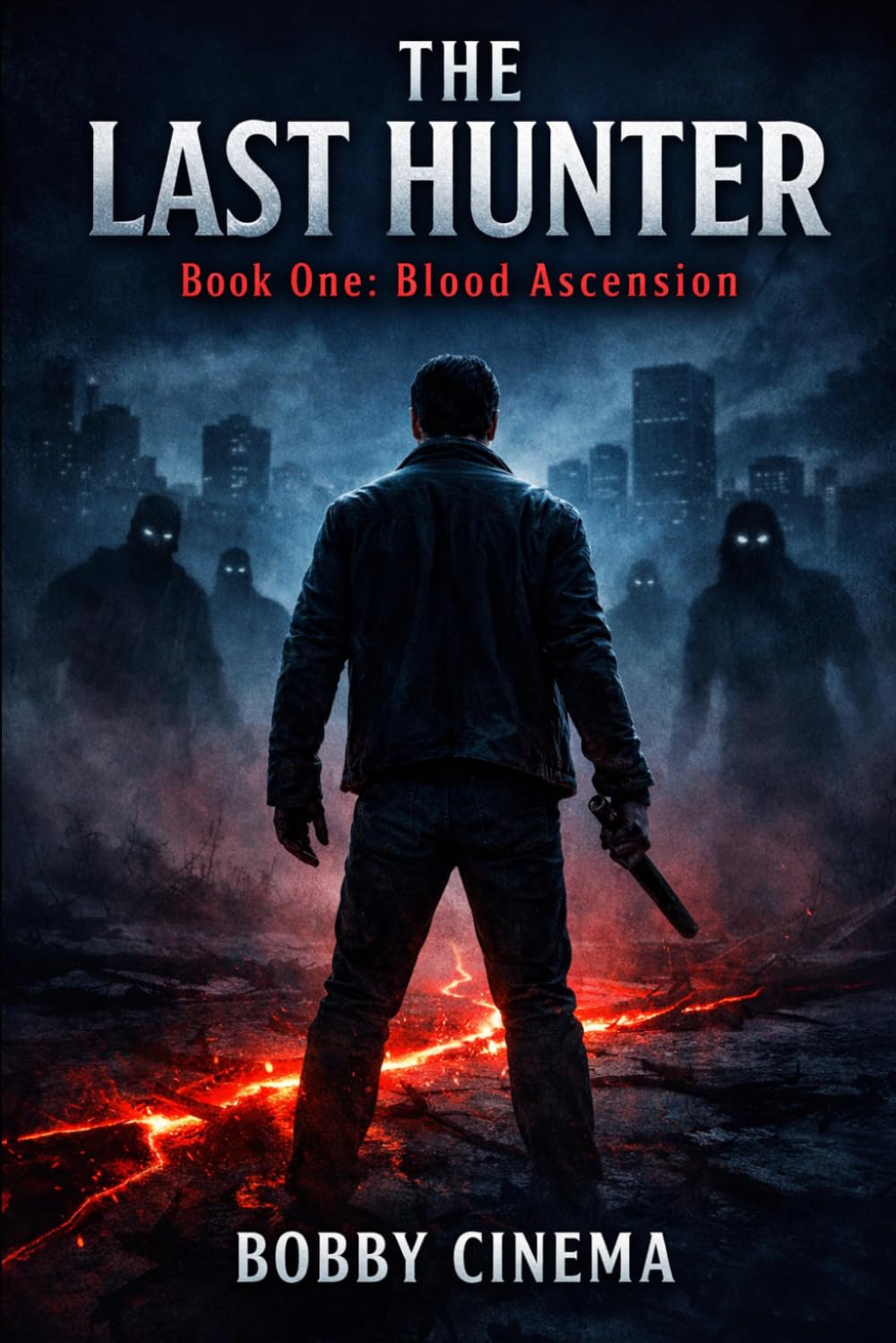 The Last Hunter: Book One: Blood Ascension: English