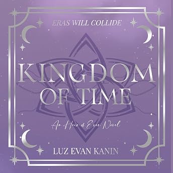 Kingdom of Time Audiobook by Luz Evan Kanin episode artwork