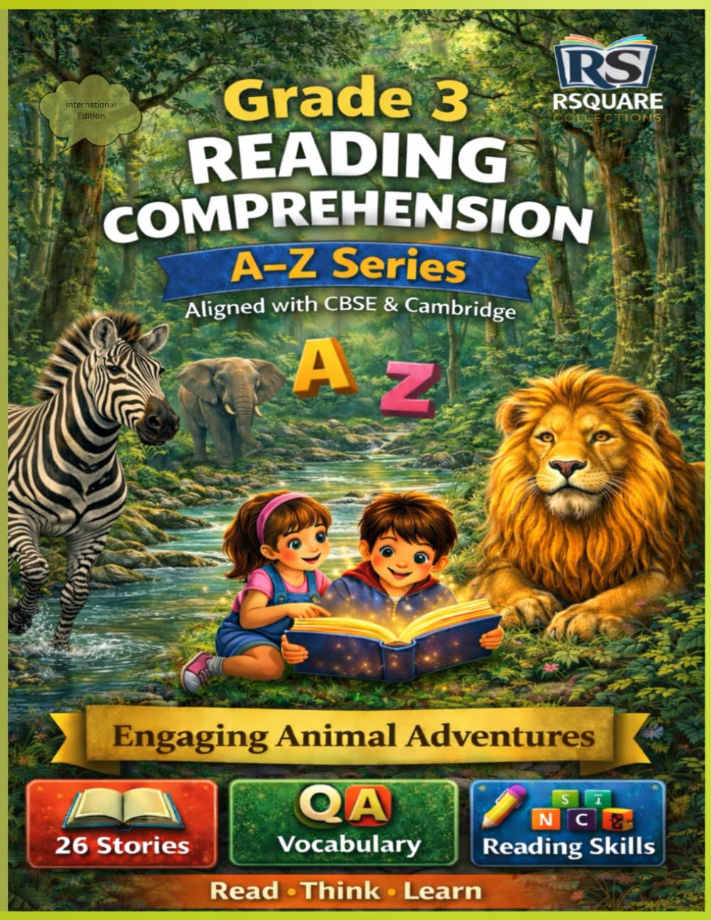 Grade 3 Reading Comprehension Workbook: 26 A–Z Animal Stories & Unseen Passages with Questions, Vocabulary, and Activities for Fluency and Critical ... (A–Z Reading Comprehension Workbook Series)