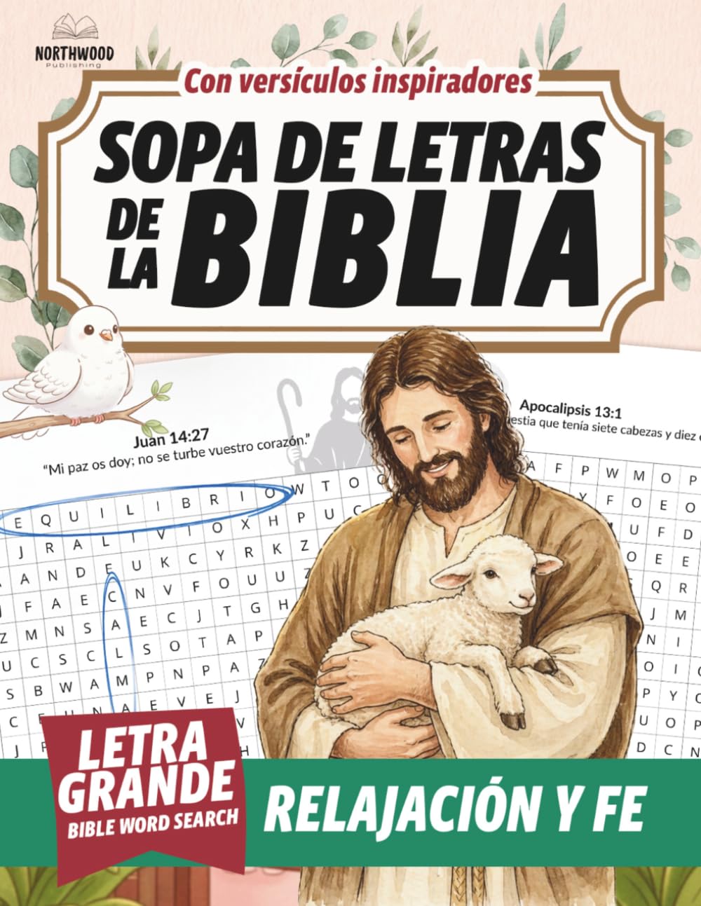 Sopa de Letras de la Biblia para Adultos Letra Grande: Juegos Cristianos de Palabras Bíblicas | Pasatiempos Relajantes para Amantes de la Palabra de Dios