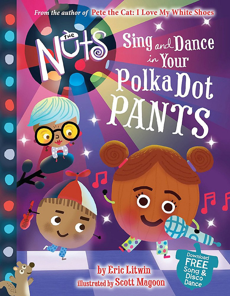 The Nuts: Sing and Dance in Your Polka-Dot Pants: 2 (The Nuts, 2)