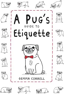 A Pug's Guide to Etiquette