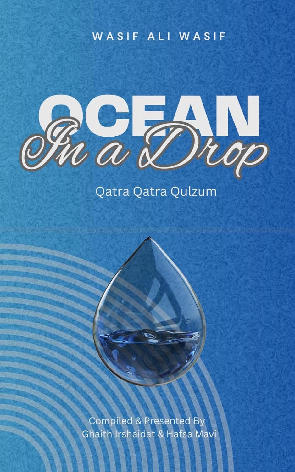 Ocean in a Drop: Qatra Qatra Qulzum