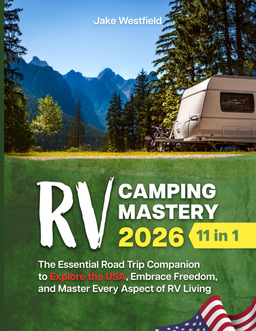 Master RV Camping: Your Ultimate 11-in-1 Guide to USA Road Trips