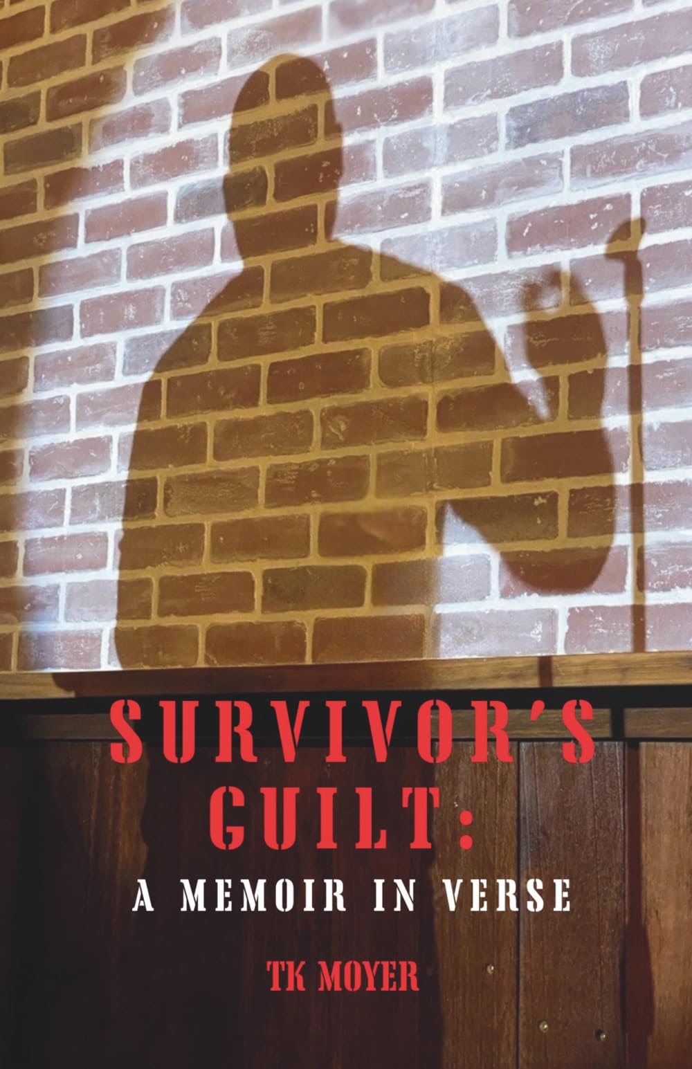 Survivor's Guilt: A Memoir in Verse