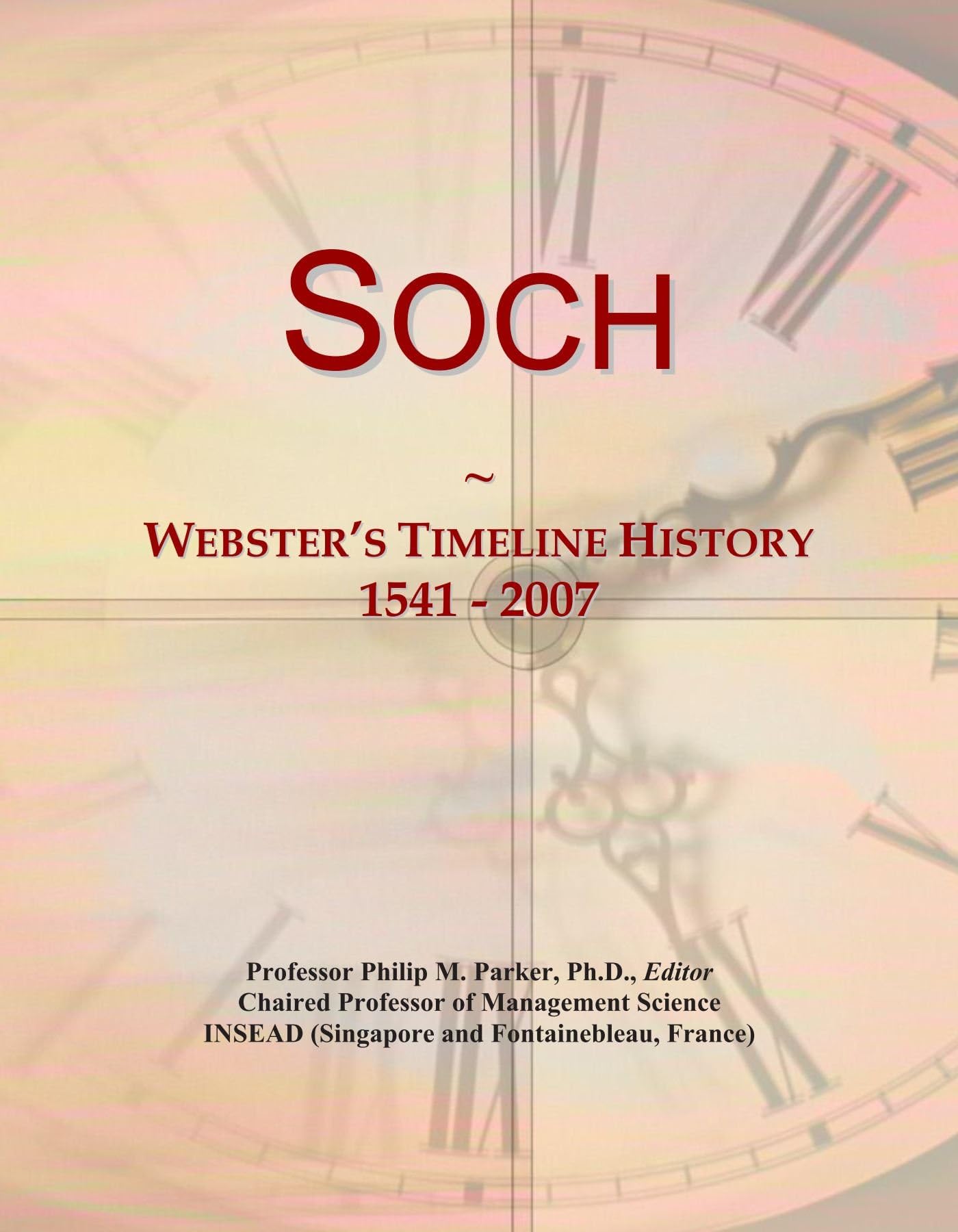 Soch: Webster's Timeline History, 1541 - 2007