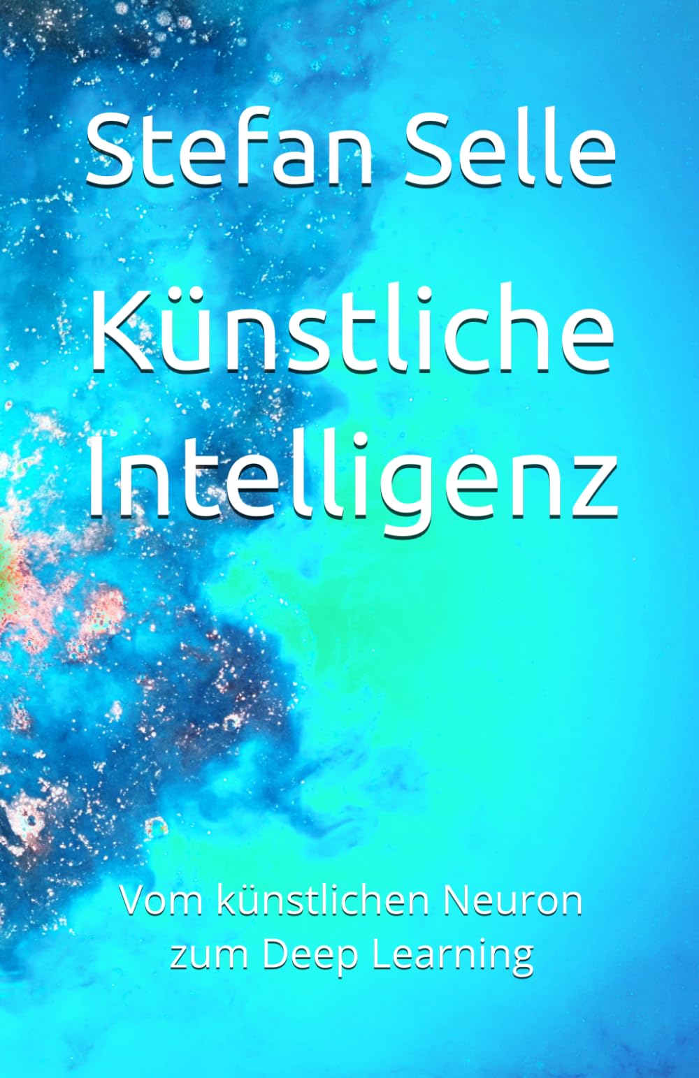 Künstliche Intelligenz: Vom künstlichen Neuron zum Deep Learning