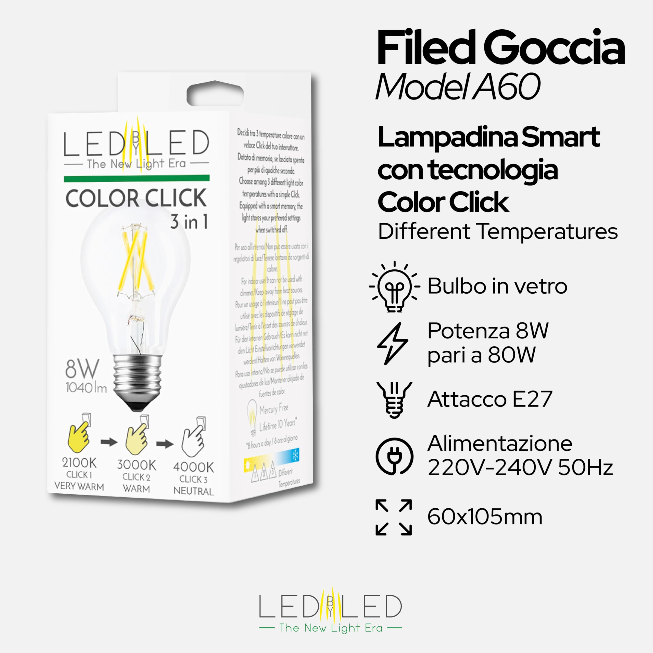 Lampadina Smart Goccia Color Click 8W, E27, Vetro Trasparente, Colore Variabile 2100-4000-6000K, filamento LED dritto, 960 Lumen, Pack 10 Pezzi