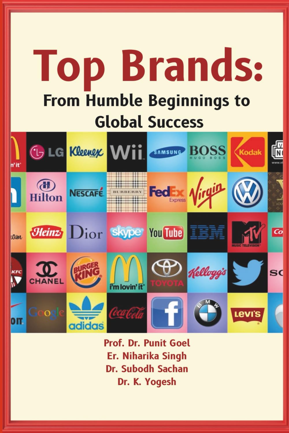 Top Brands: From Humble Beginnings to Global Success