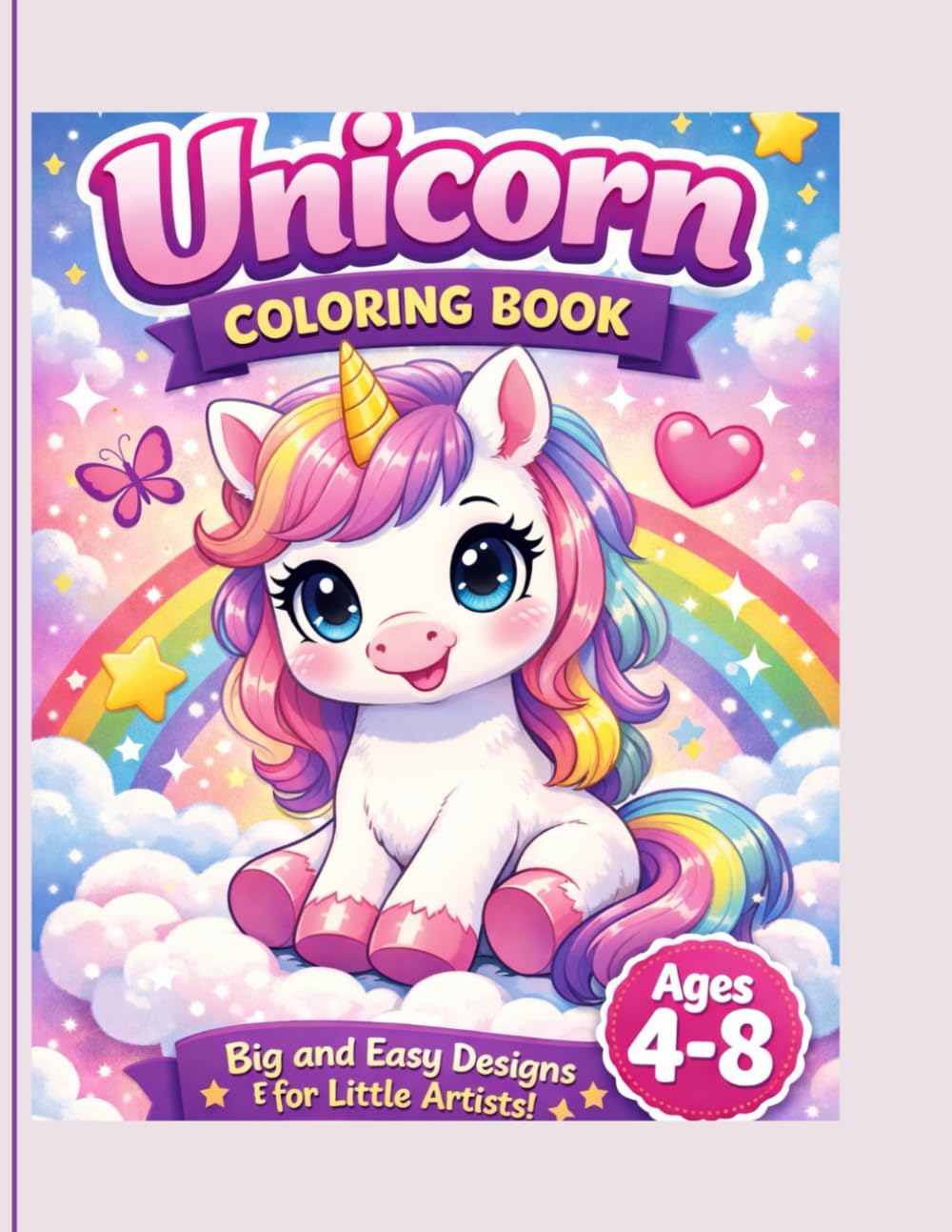 Unicorn Coloring Book for Girls Ages 4–8: Big and Easy Designs with Bold Lines for Little Artists