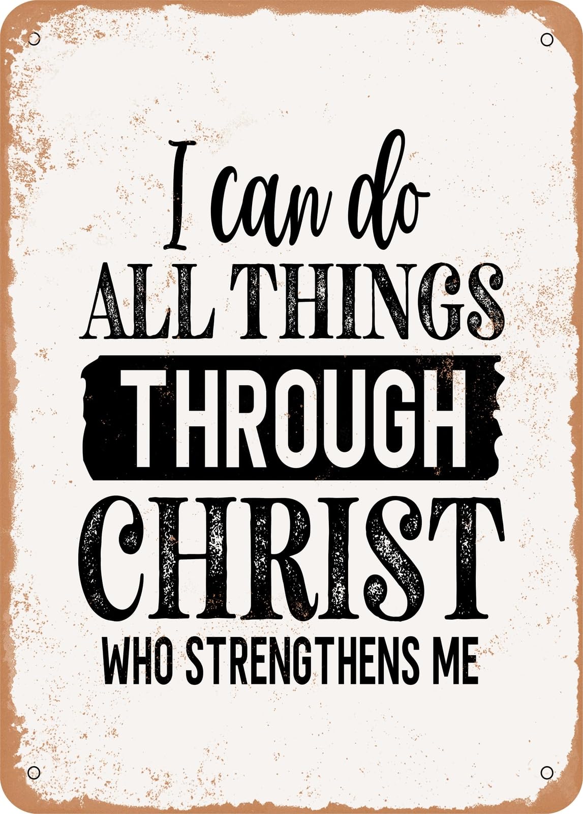 Miaomansenstore Metal I Can Do All Things Through Christ Who Strengthens Me - Vintage Look Home Decor