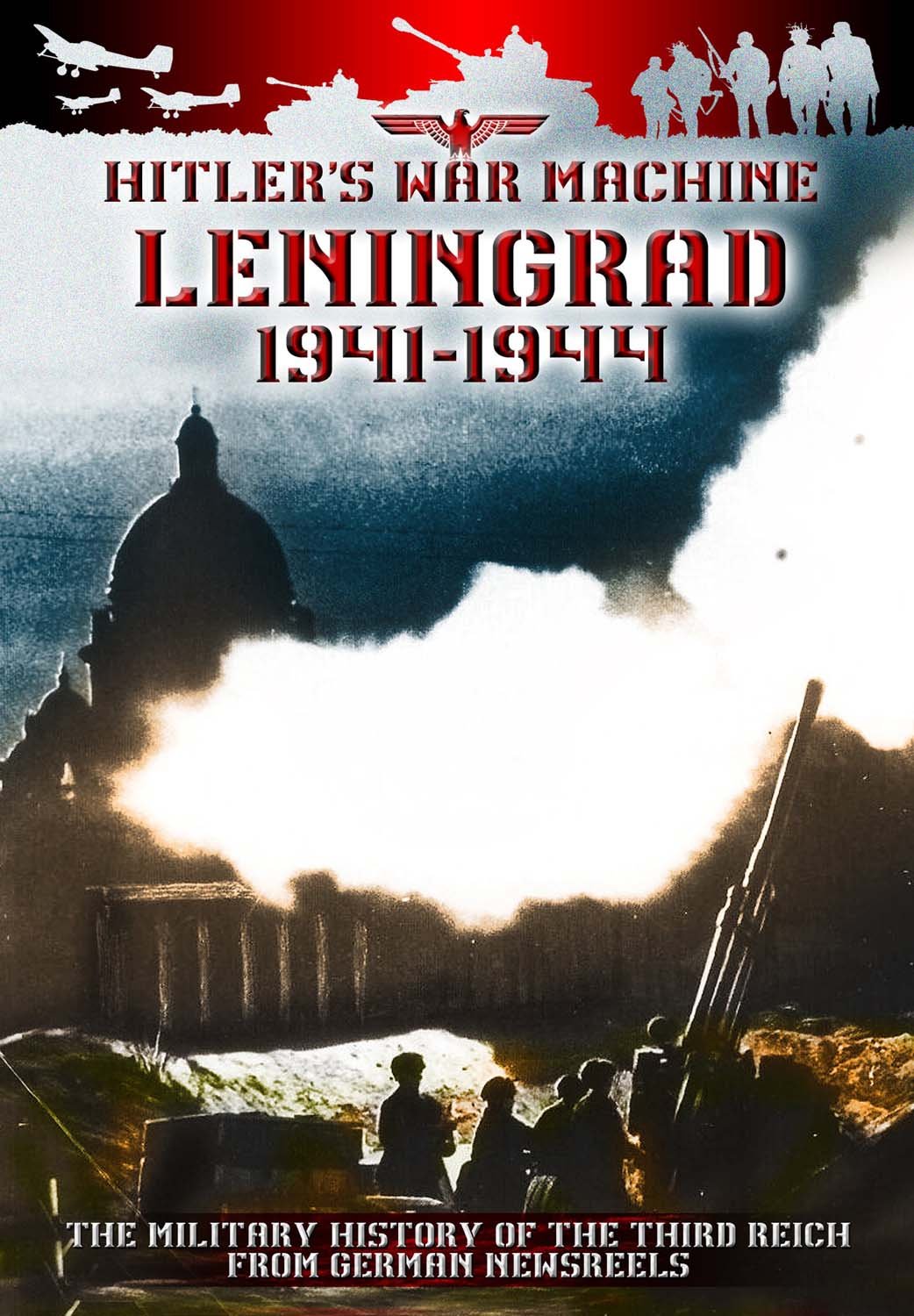 The Siege of Leningrad 1941-1944