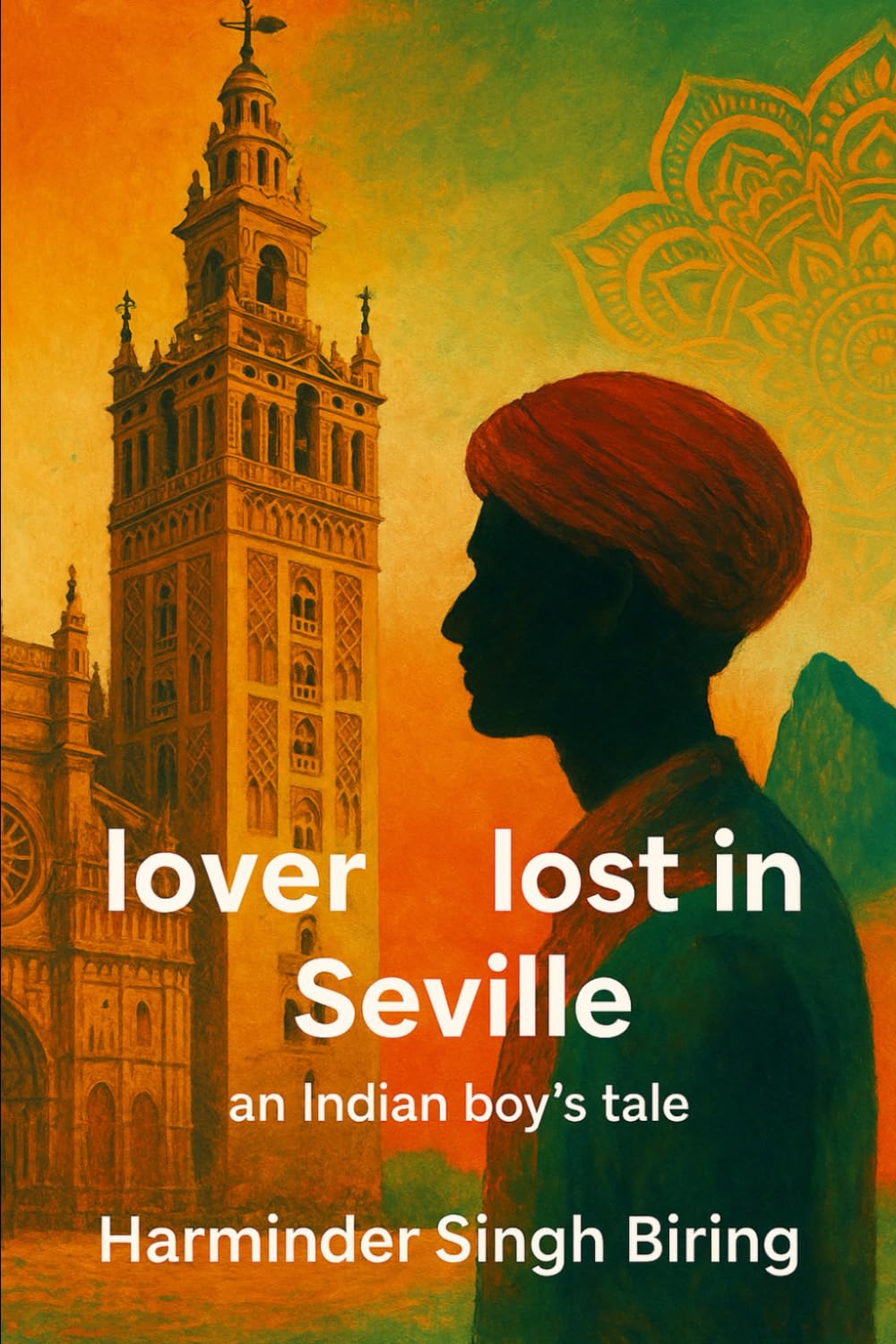 lover lost in Seville, an Indian boy’s tale