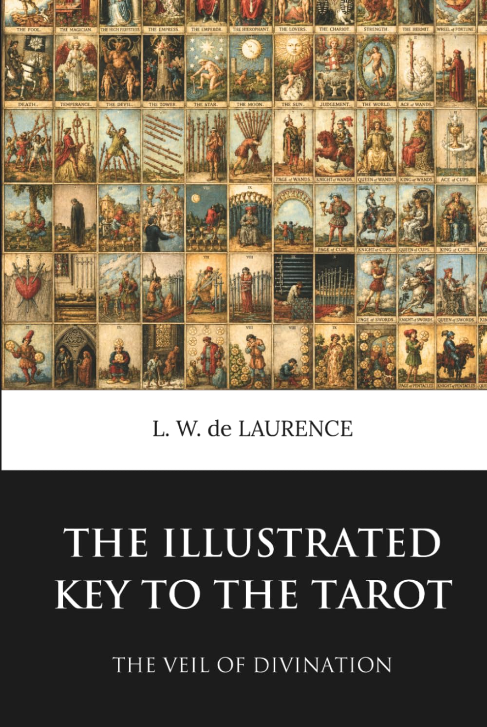 The Illustrated Key to the Tarot: The Veil of Divination (Skylark Classics)
