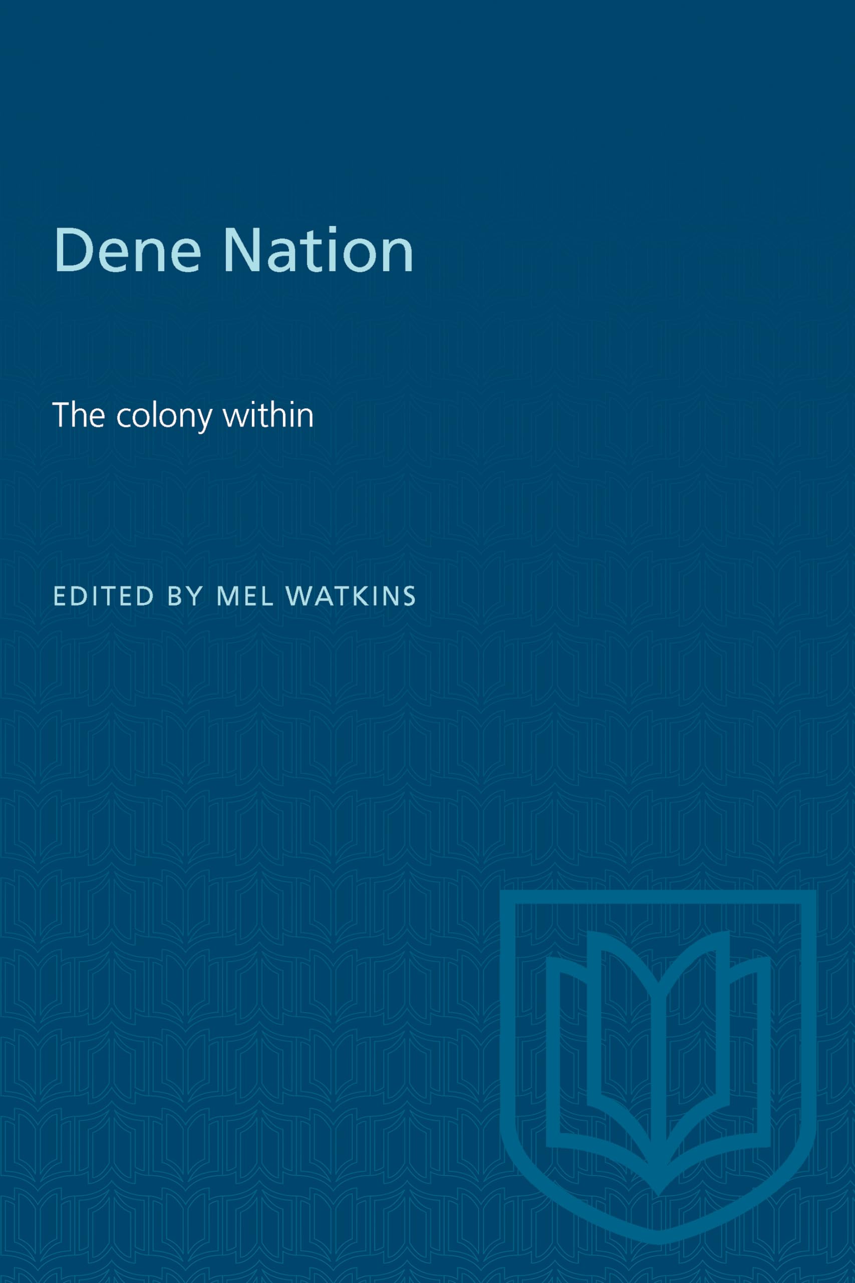 Dene Nation: The Colony Within