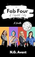 The Fab Four of Capital City: Dark Secrets and Determined Voices - The Untold Story Before Capital City