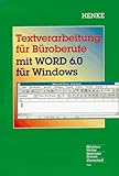  Textverarbeitung für Büroberufe mit WORD 6.0/7.0 für Windows