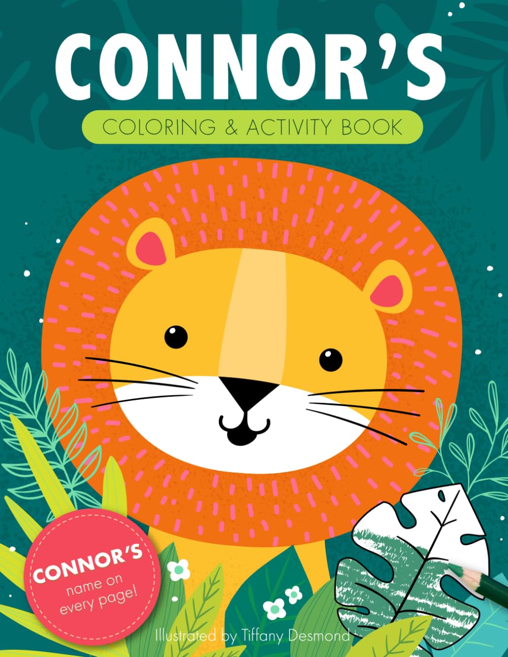 Connor's Coloring & Activity Book: A Personalized Gift For Connor - His Name on Every Custom Coloring Page (Personalized Coloring Pages)