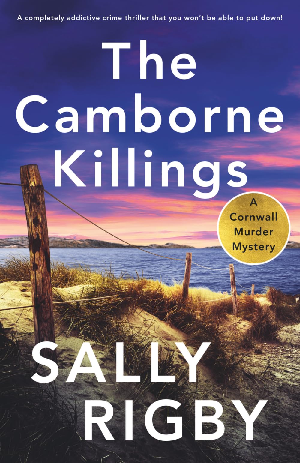 The Camborne Killings: A completely addictive crime thriller that you won't be able to put down!: 4 (A Cornwall Murder Mystery)