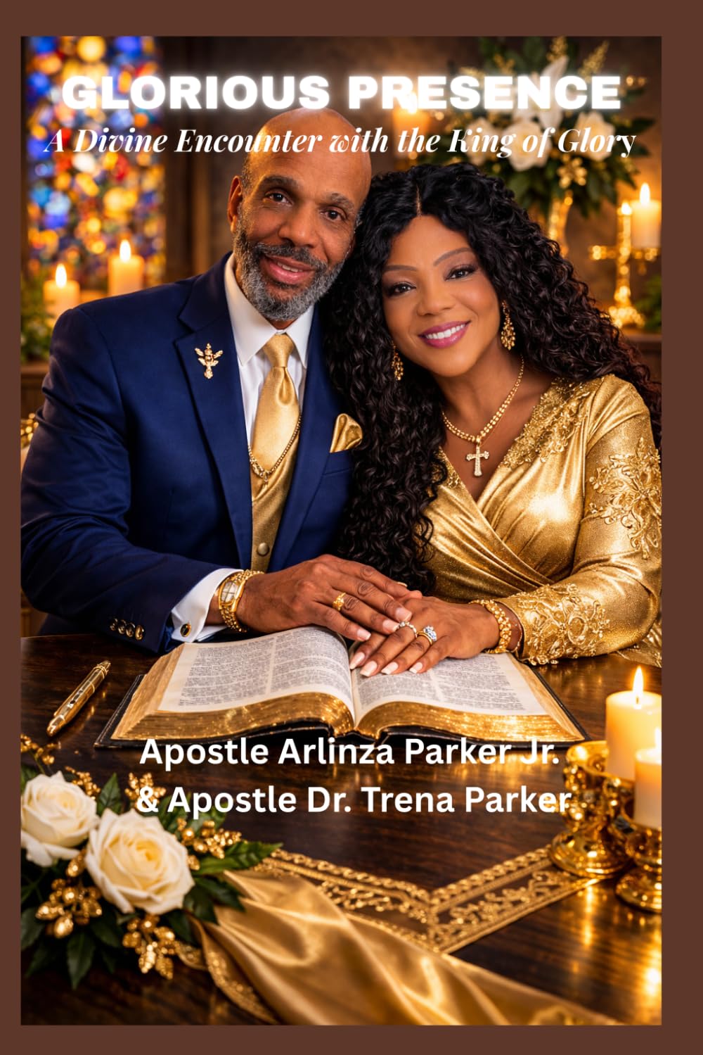 GLORIOUS PRESENCE: Divine Encounter with the King of Glory