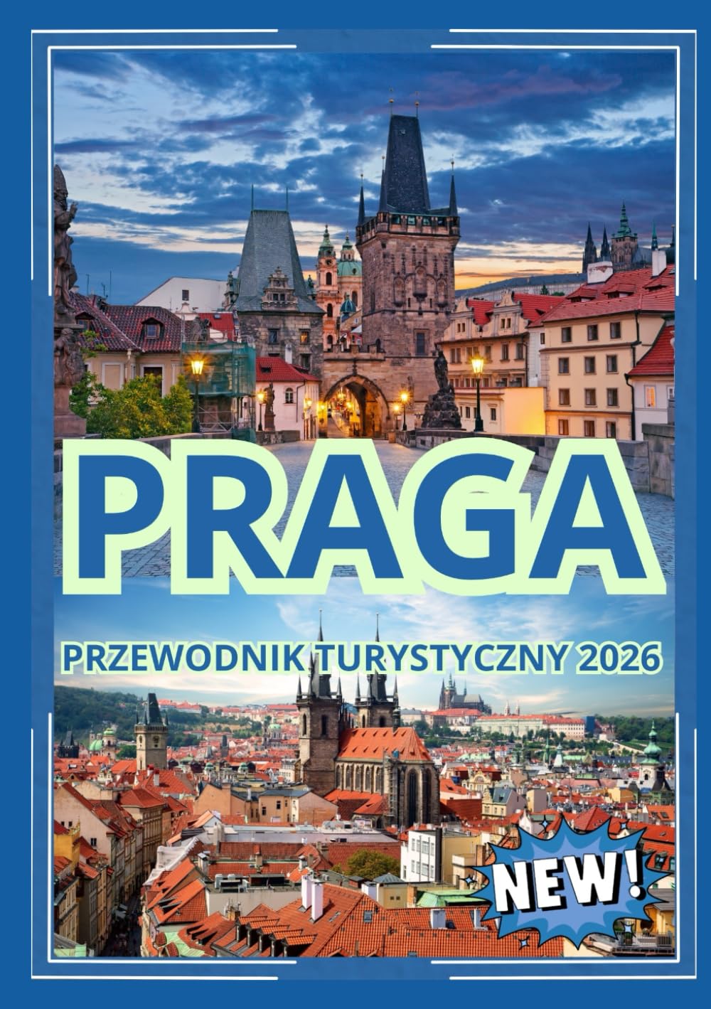 PRAGA PRZEWODNIK PODRÓŻY 2026
