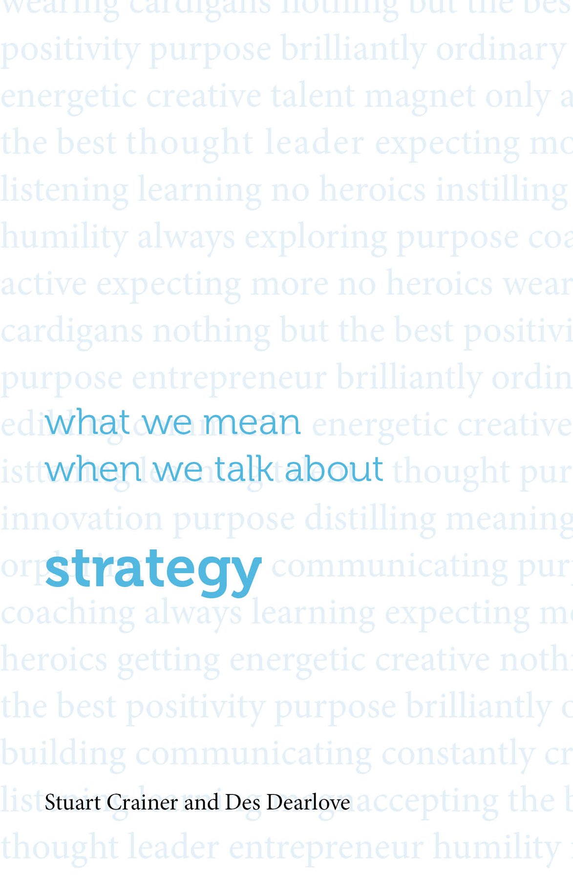 Buy What we mean when we talk about strategy — BookShops.in