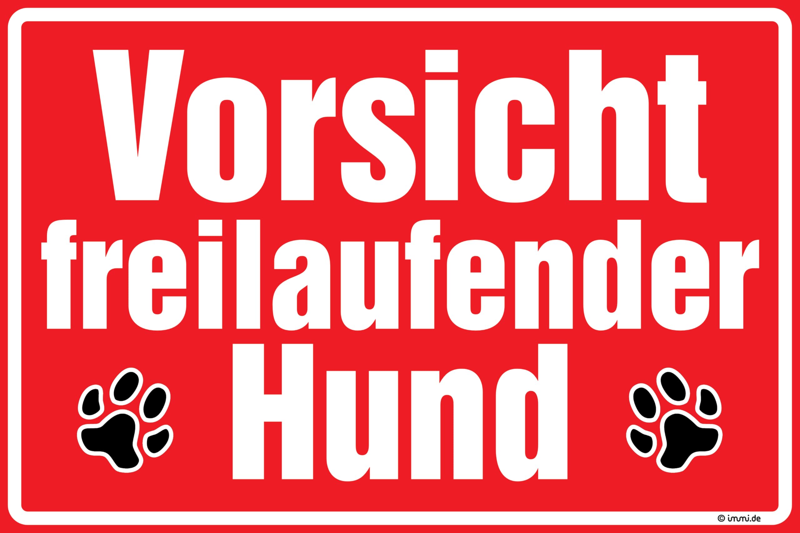 immi Hinweis Schild (Freilaufender Hund) Hartschaum, 30x20cm