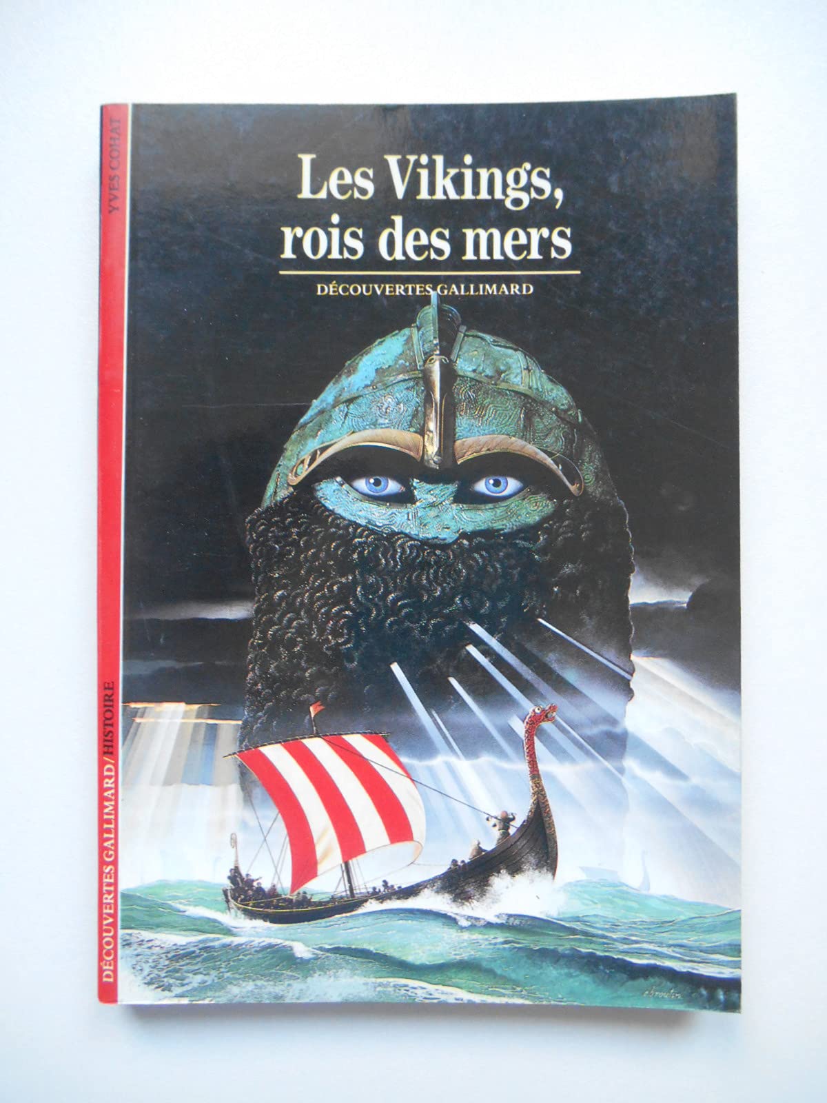 Les Vikings, rois des mers Cohat, Yves