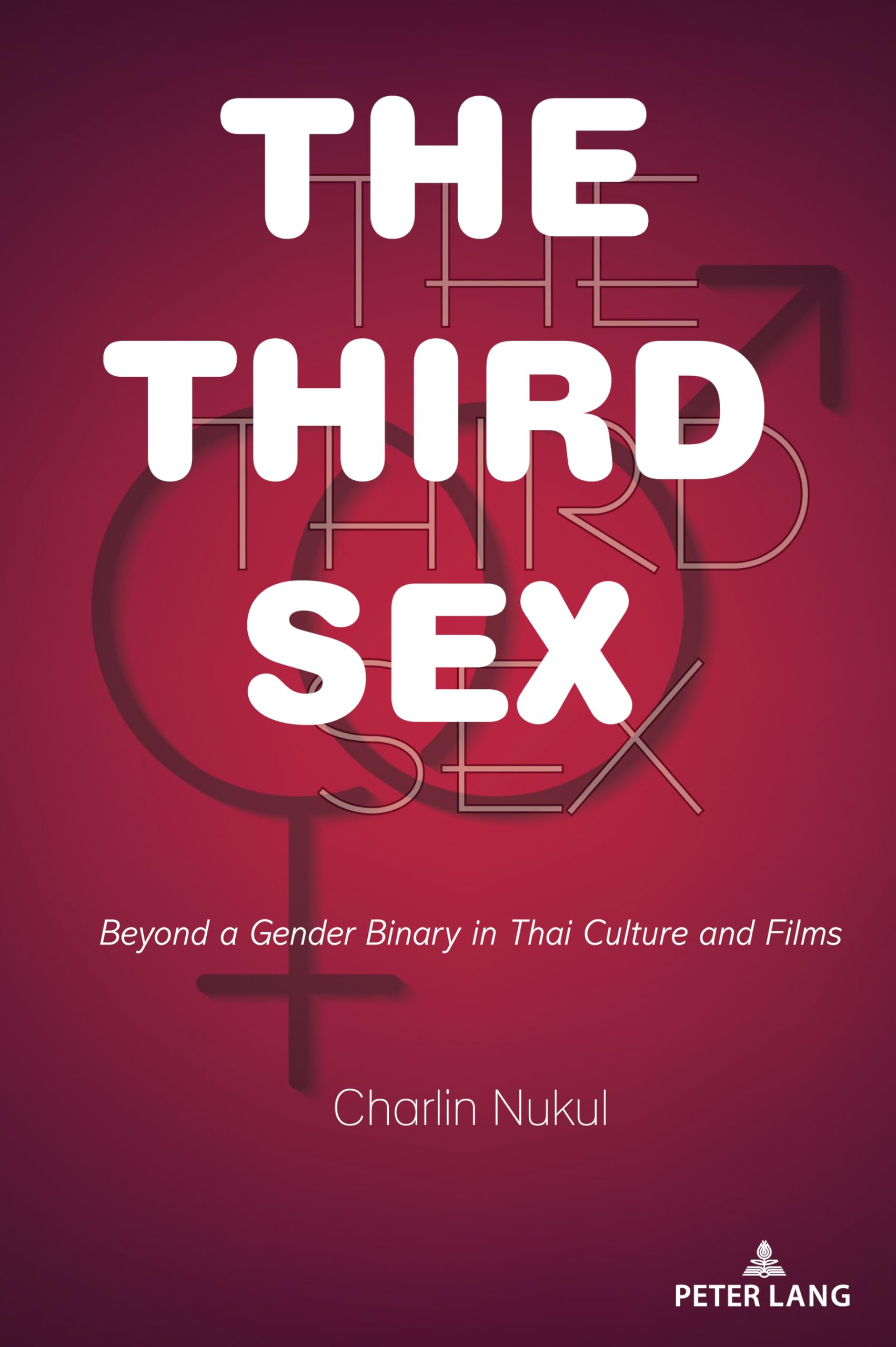 The Third Sex: Beyond a Gender Binary in Thai Culture and Films