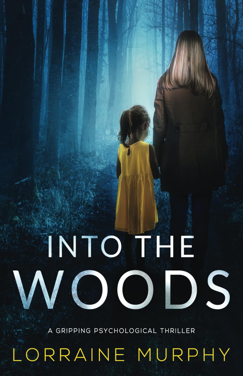 Into The Woods: a gripping psychological thriller