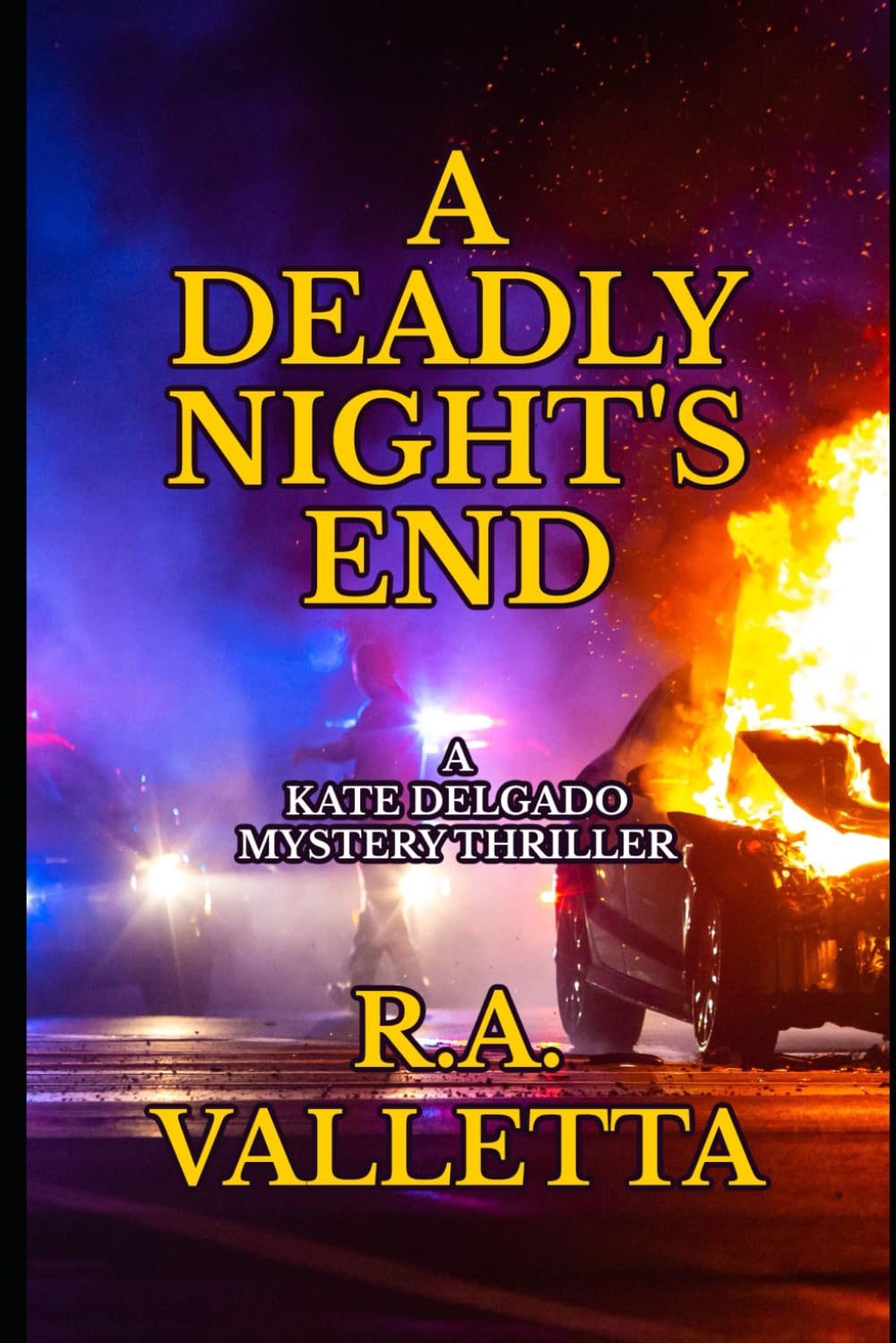A DEADLY NIGHT'S END: 3 (A Kate Delgado Mystery Thriller)