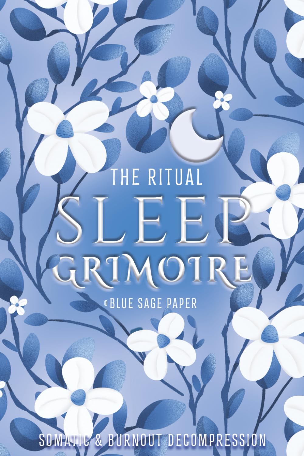 The Ritual Sleep Grimoire: Somatic Burnout Decompression