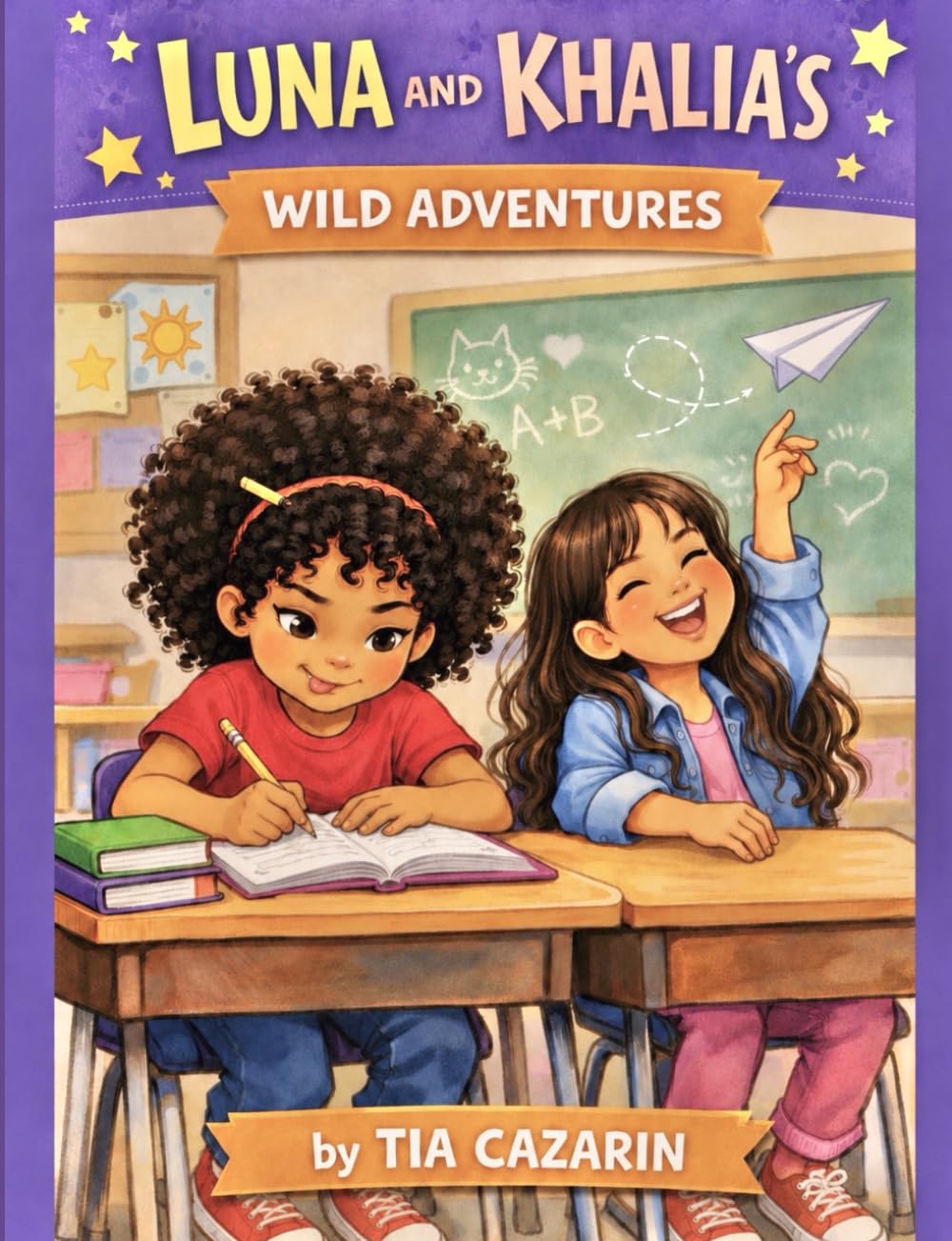 Luna and Khalia's Wild Adventures: Inspired by real-life sisterhood