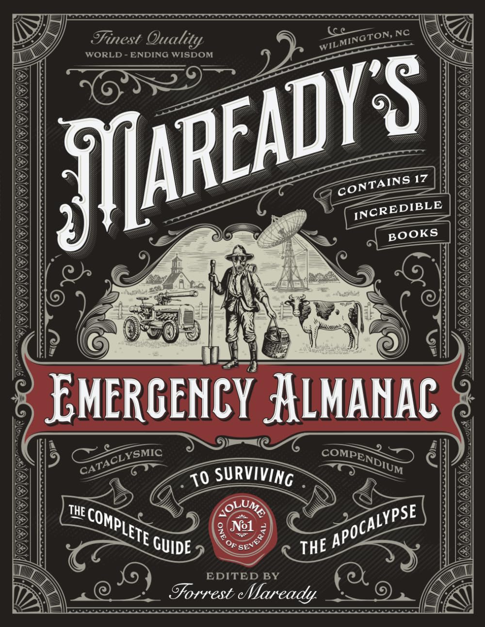 Maready's Emergency Almanac: The Complete Guide to Surviving the Apocalypse