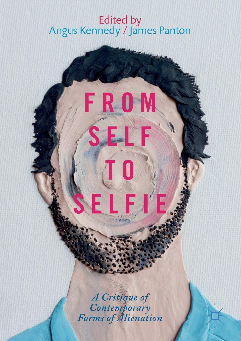 From Self to Selfie: A Critique of Contemporary. Kennedy, Panton<|