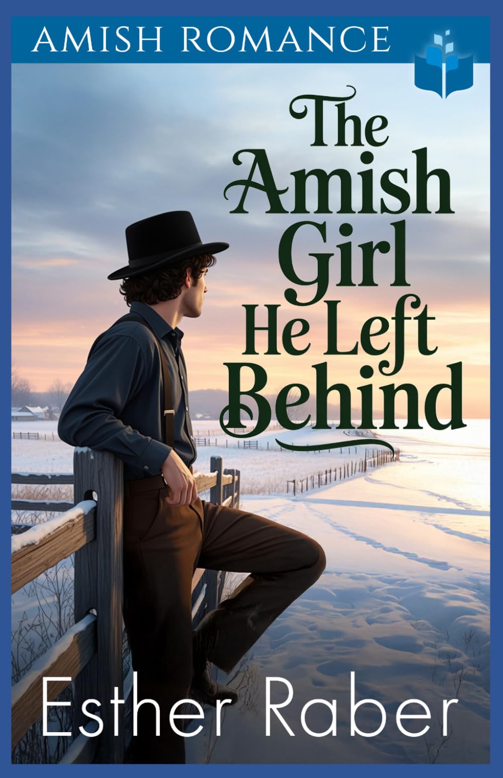 The Amish Girl He Left Behind: Amish Romance