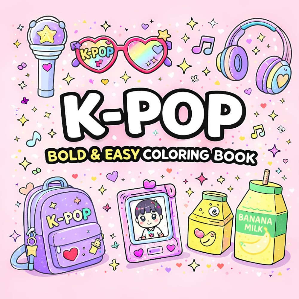 K-POP Bold & Easy Coloring Book: 50 Bold and Easy Designs for K-Pop Fans, Adults, and Teens. Large and Simple Kawaii K-Pop Coloring Book for Stress Relief and Relaxation.