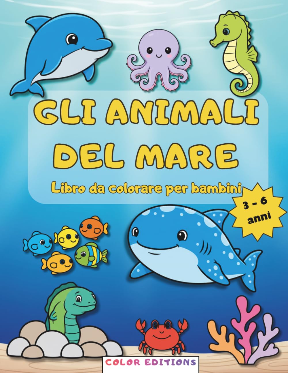 Gli animali del mare: Libro da colorare per bambini dai 3 ai 6 anni | Immagini semplici in grande formato